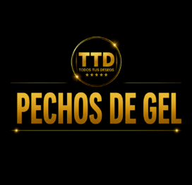 Pechos de Gel.